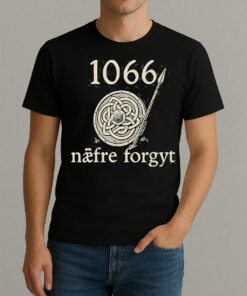 1066 Naefre Forgyt Never Forget Viking England History Shirt