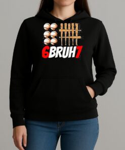 67 Bruh Baseball Christmas Thanksgiving Shirt Unihoodie