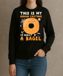 This Is My Human Costume I’m Really A Bagel Halloween Shirt sweater