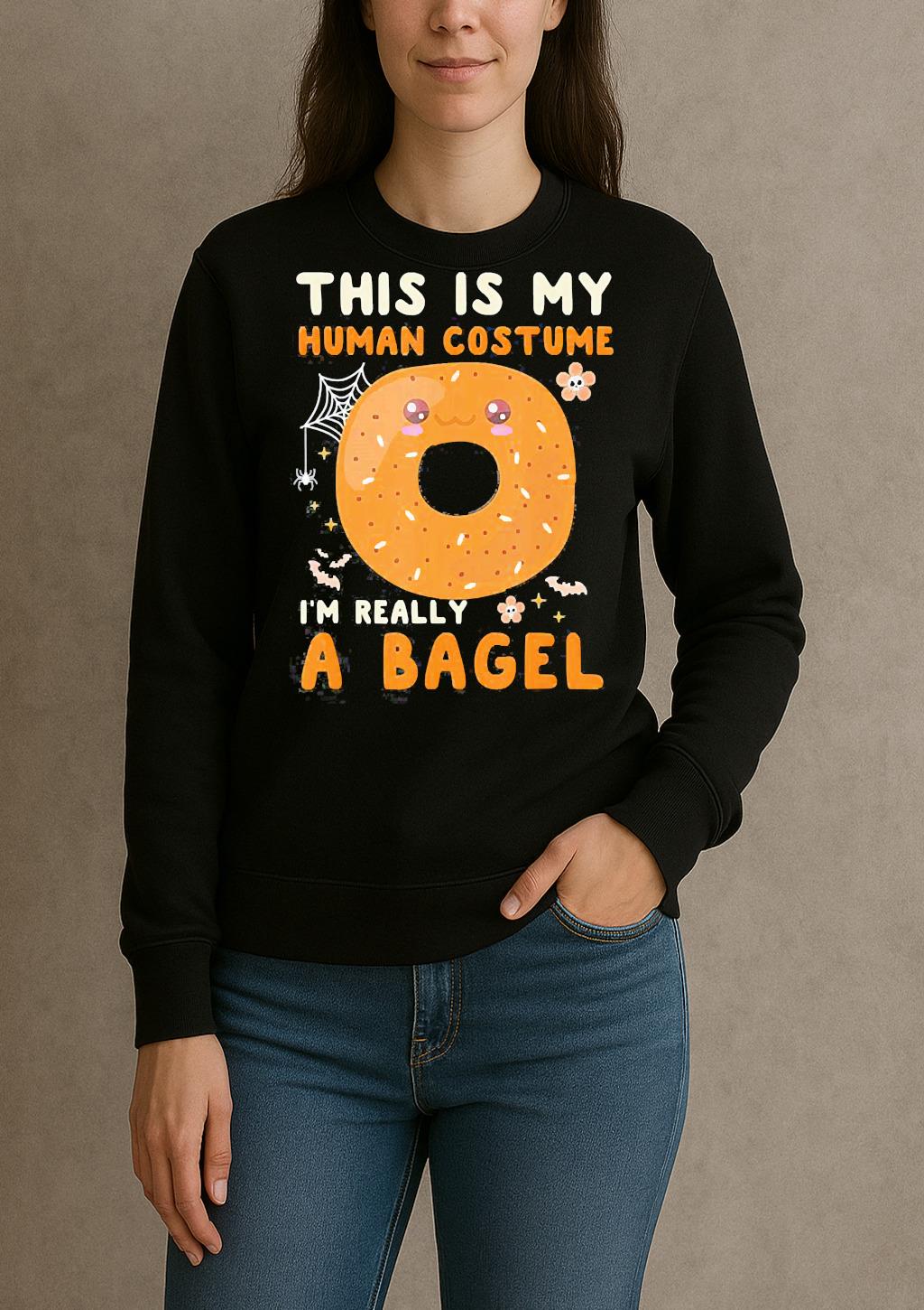This Is My Human Costume I’m Really A Bagel Halloween Shirt sweater