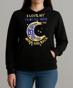 Official I Love My Notre Dame Fighting Irish To The Moon And Back Shirt Unihoodie