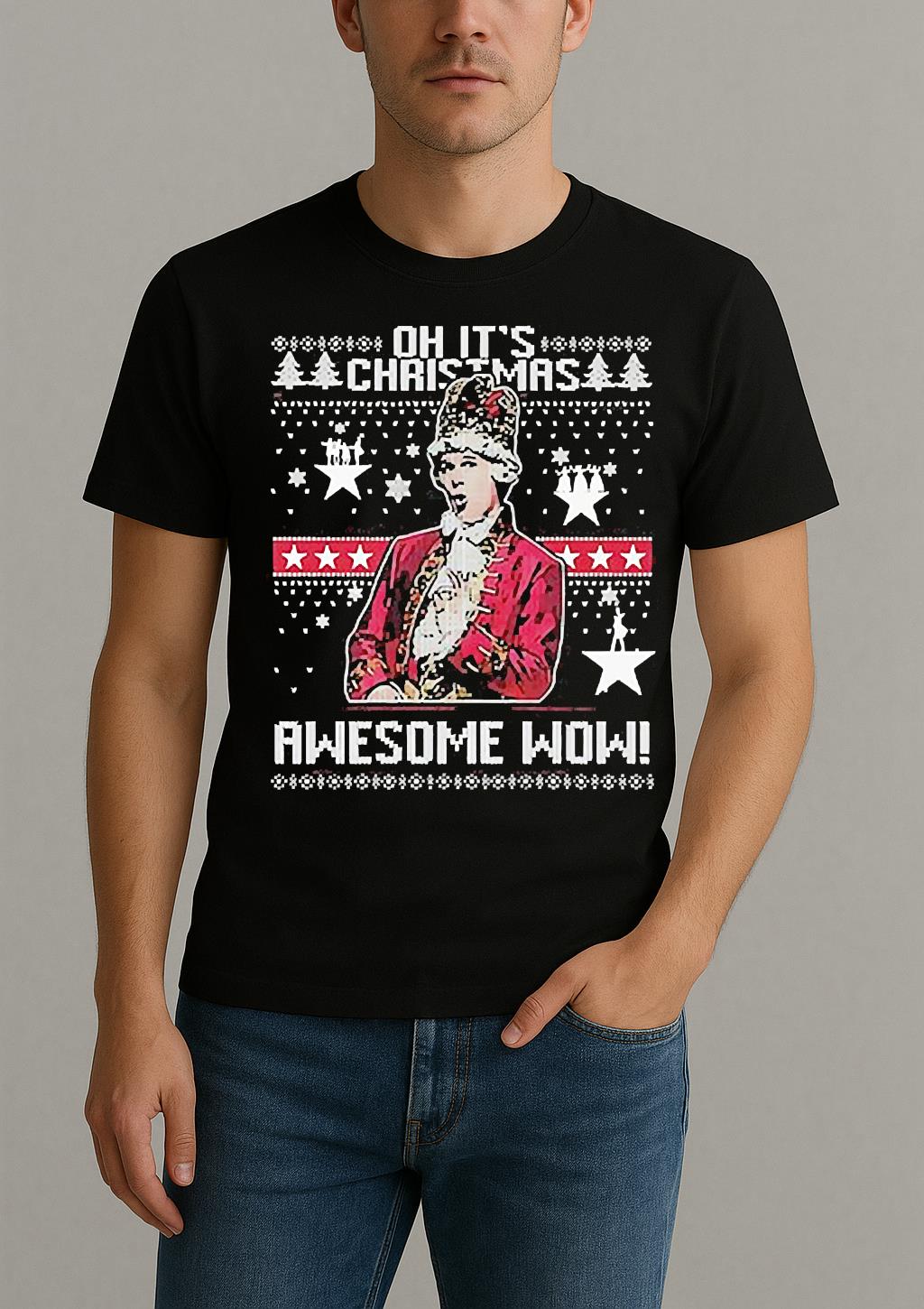 Alexander Hamilton Oh Its Christmas Awesome Wow Shirt