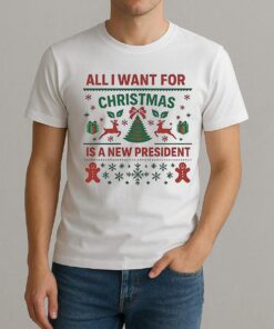 Anti-Trump-All-I-Want-For-Christmas-Is-A-New-President-T-Shirt-1