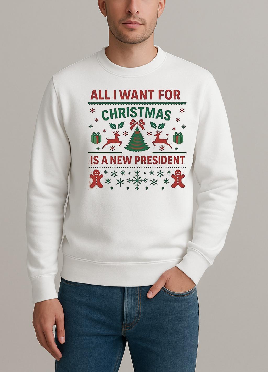 Anti-Trump-All-I-Want-For-Christmas-Is-A-New-President-T-Shirt-1 sweater