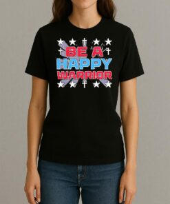 Be A Happy Warrior Star 2025 Shirt Womentee