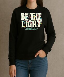 Be The Light Mathew 514 Christmas Shirt sweater