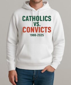 Catholics Vs Convicts 1988 2025 Unisexhoodie