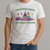 Christmas Lights And Equal Rights Shirt