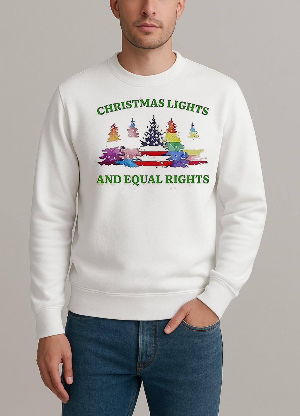 Christmas Lights And Equal Rights Shirt sweater