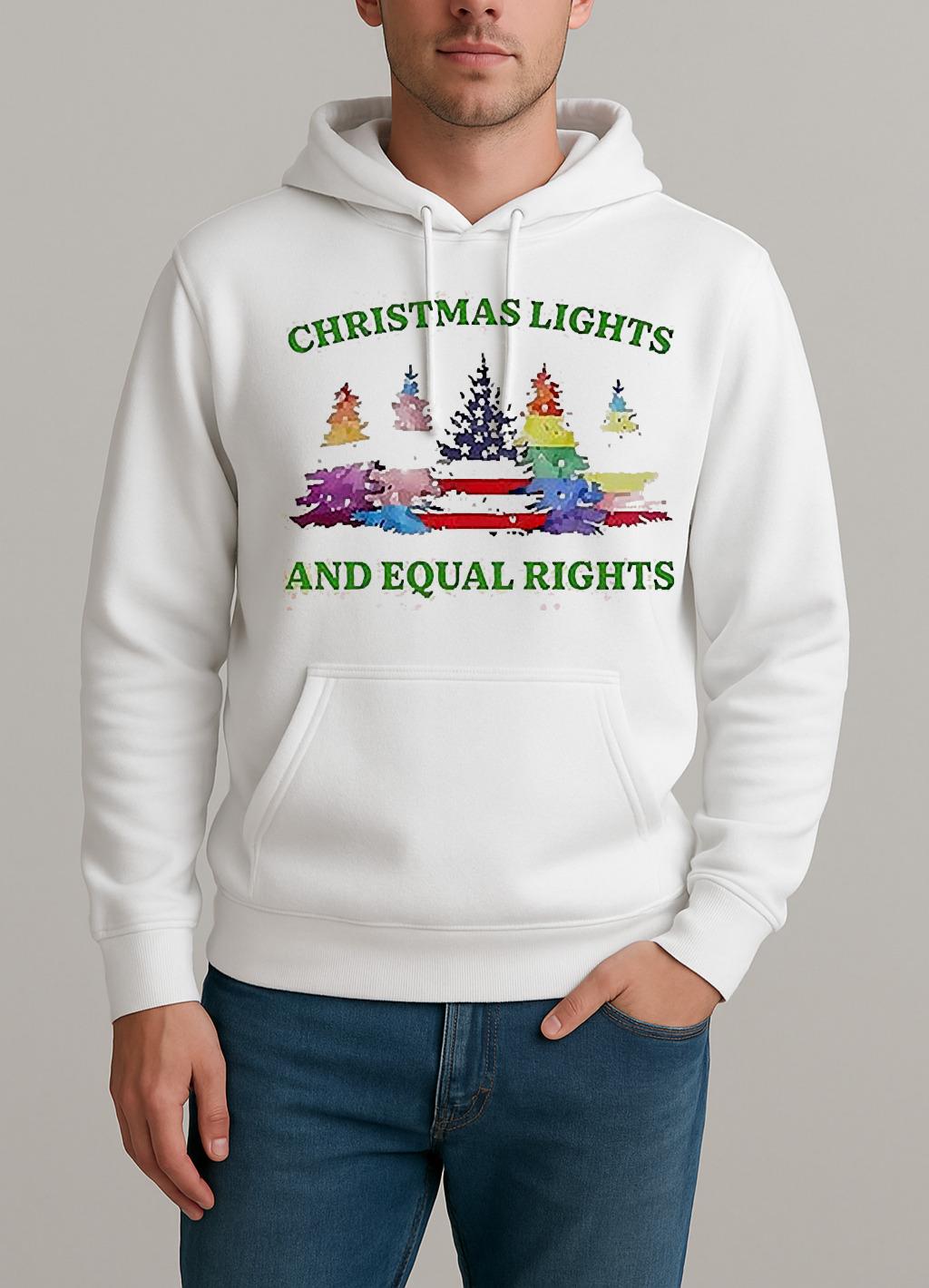 Christmas Lights And Equal Rights Shirt Unisexhoodie