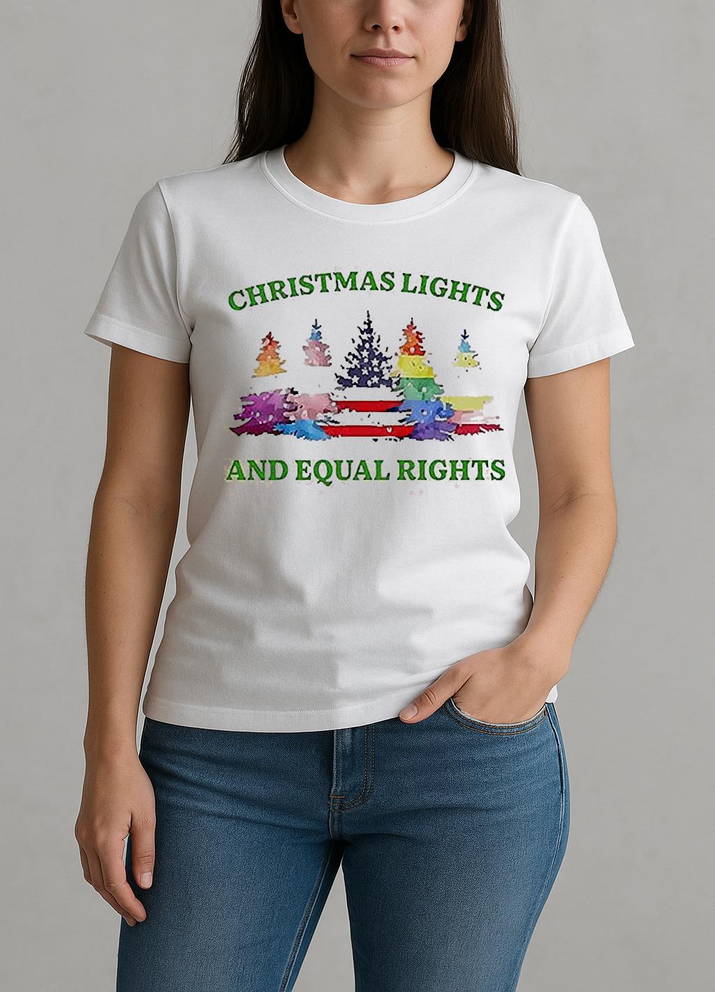 Christmas Lights And Equal Rights Shirt W-tee