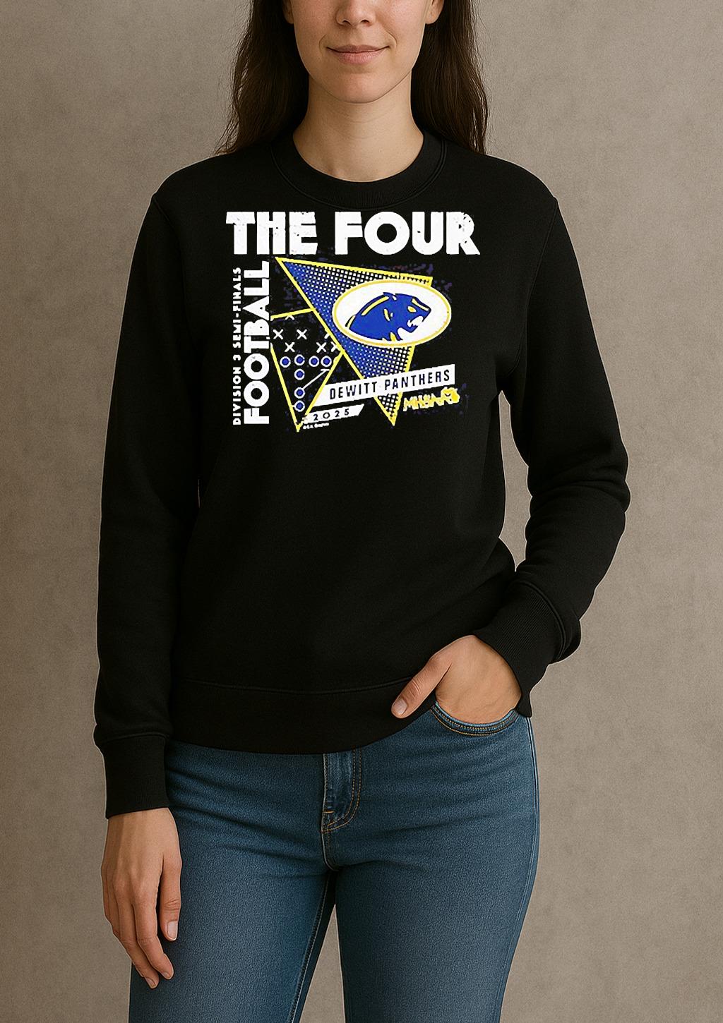Dewitt Panthers The Four 2025 Mhsaa Football D3 Finals Shirt sweater