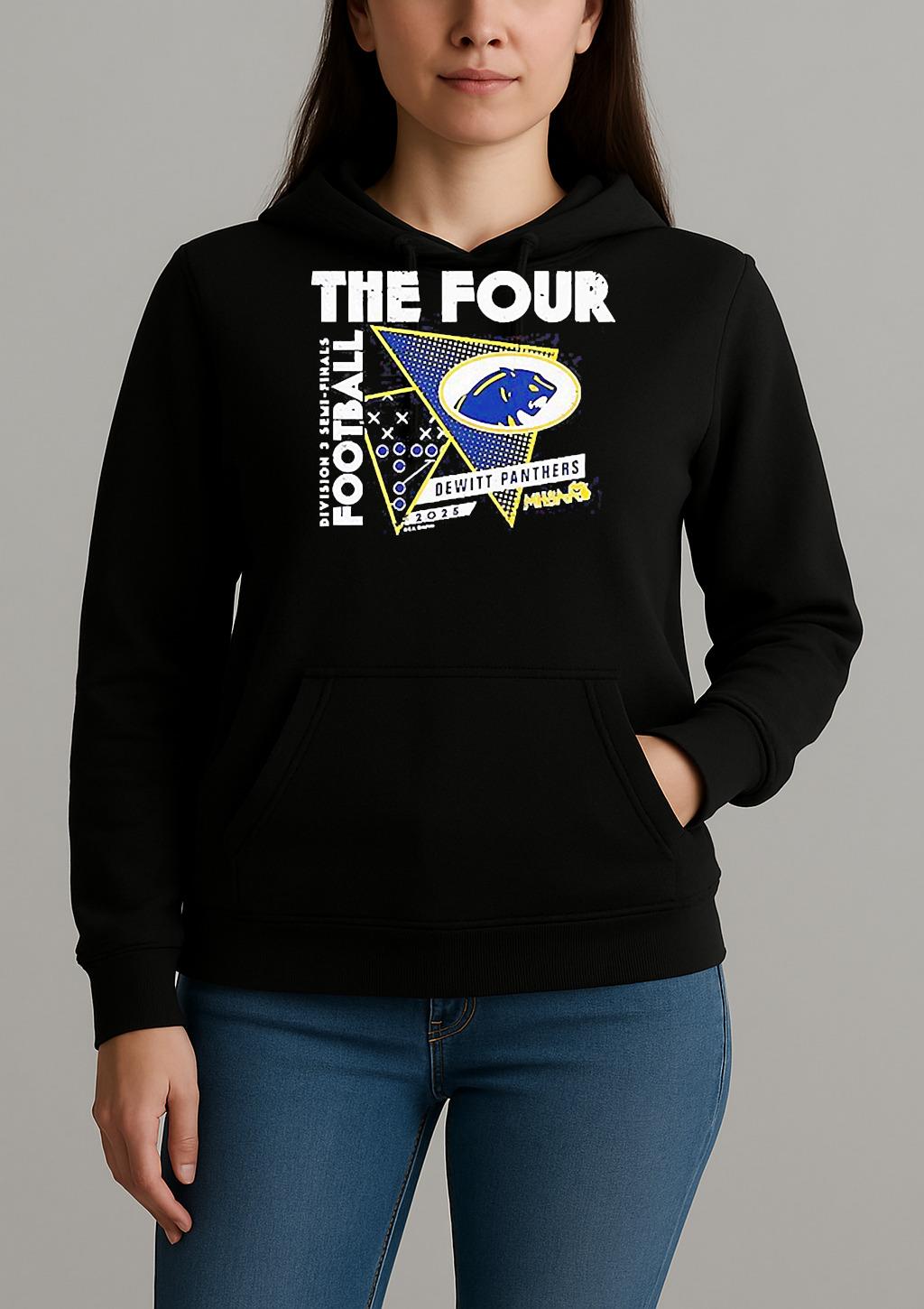 Dewitt Panthers The Four 2025 Mhsaa Football D3 Finals Shirt Unihoodie
