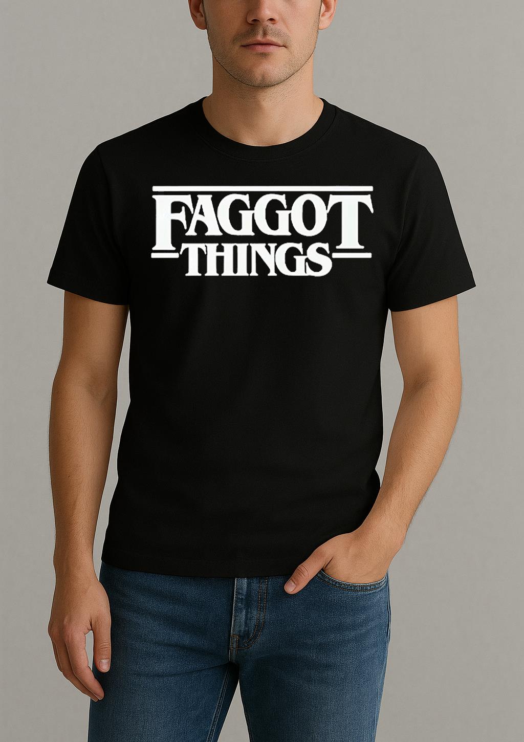 Faggot Things Style Stranger Things Shirt