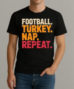 Football Turkey Nap Repeat Funny Thanksgiving Shirt