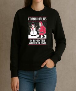 Frank Walks In A Winter Wonderland Ugly Sweater Christmas Shirt Xmas 2025 Tee sweater
