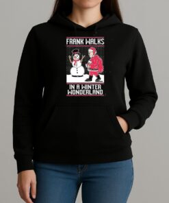 Frank Walks In A Winter Wonderland Ugly Sweater Christmas Shirt Xmas 2025 Tee Unihoodie