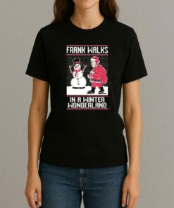 Frank Walks In A Winter Wonderland Ugly Sweater Christmas Shirt Xmas 2025 Tee Womentee