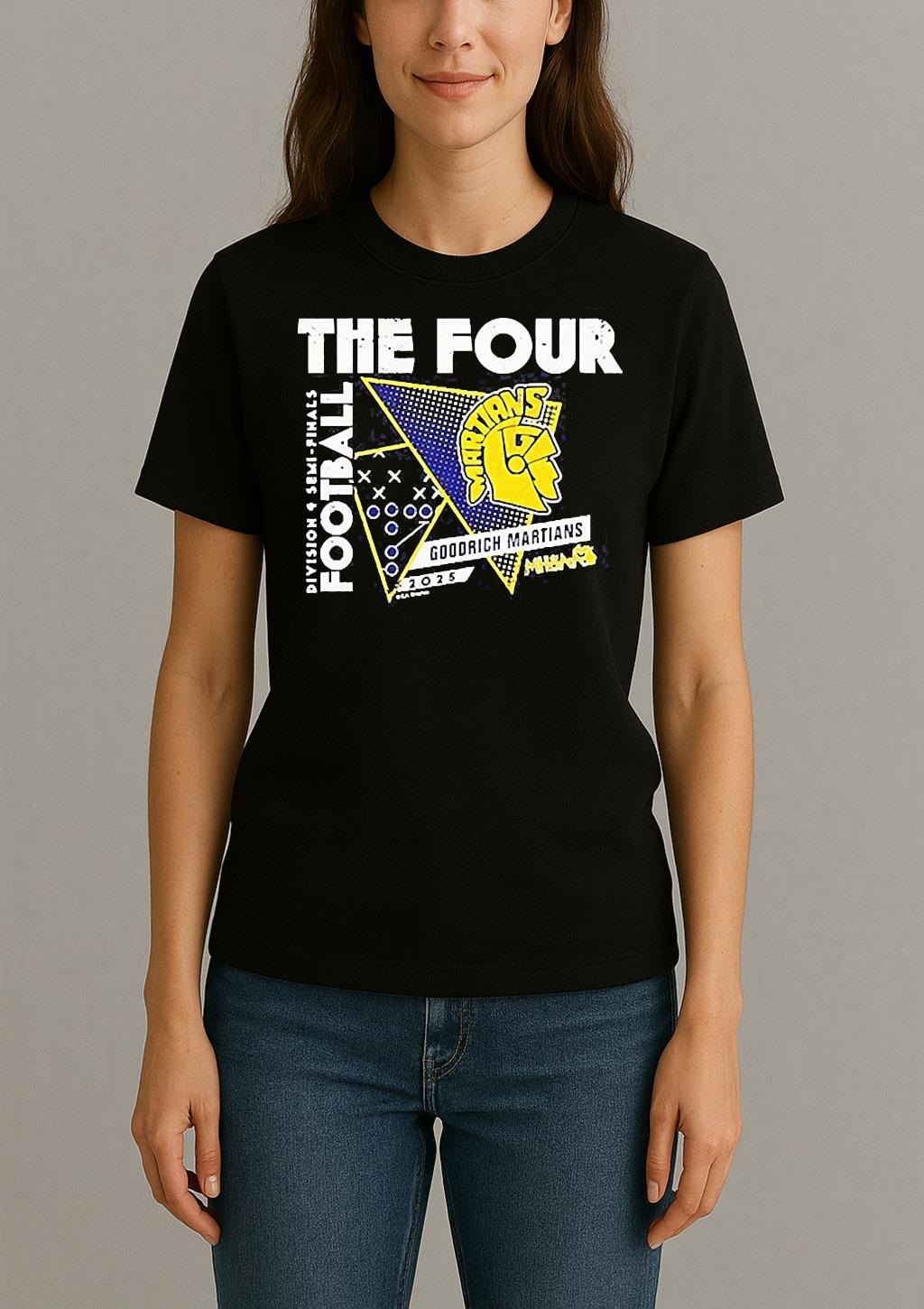 Goodrich Martians The Four 2025 Mhsaa Football D4 Semi Finals Shirt Womentee