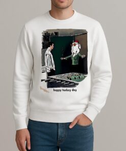 Happy Turkey Day Funny Shirt sweater