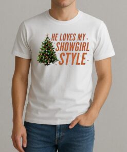 He Loves My Showgirl Style She Loves My Redwood Christmas Shirt