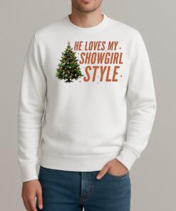 He Loves My Showgirl Style She Loves My Redwood Christmas sweater
