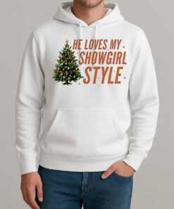 He Loves My Showgirl Style She Loves My Redwood Christmas Unisexhoodie