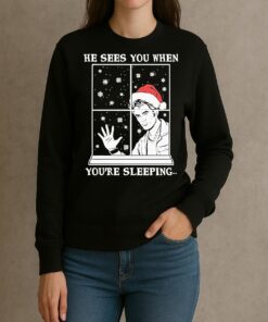 He Sees You When Youre Sleeping Christmas Shirt sweater