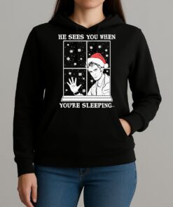 He Sees You When Youre Sleeping Christmas Shirt Unihoodie