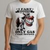 Horse I Fart Because Its The Only Gas I Can Afford Shirt