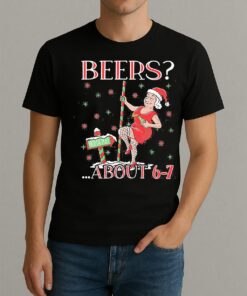 How Many Beers North Pole About 6 7 Mrs Claus Ugly Sweater Christmas Shirt 6 7 Hoodies Xmas Tee
