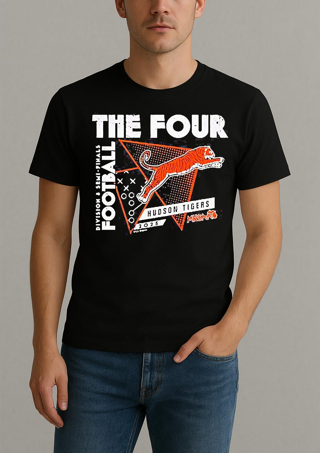 Hudson Tigers The Four 2025 Mhsaa Football D8 Semi Finals Shirt