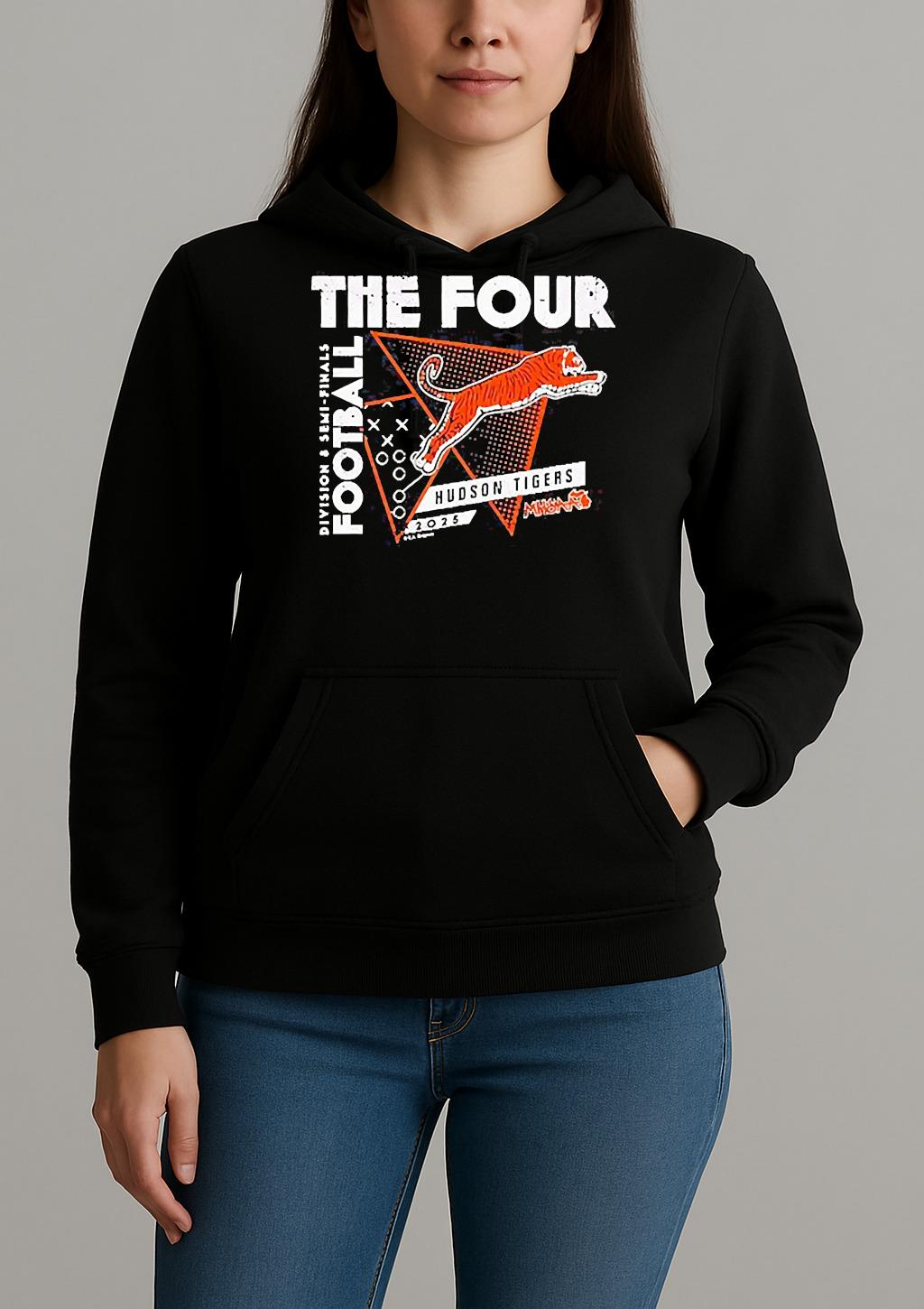 Hudson Tigers The Four 2025 Mhsaa Football D8 Semi Finals Shirt Unihoodie
