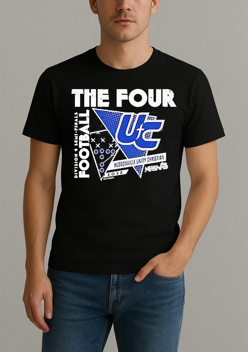 Hudsonville Unity Christian The Four 2025 Mhsaa Football D4 Semi Finals Shirt