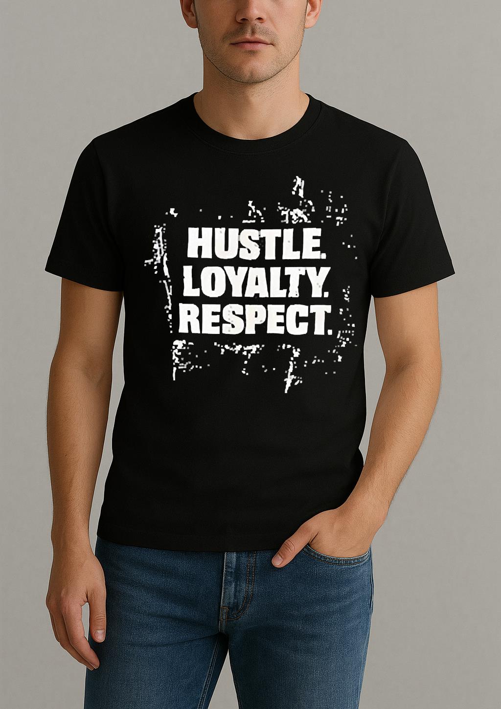 Hustle Loyalty Respect T Shirt