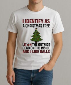 I Identify As A Christmas Tree Lit On The Outside Shirt