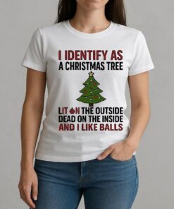 I Identify As A Christmas Tree Lit On The Outside Shirt W-tee