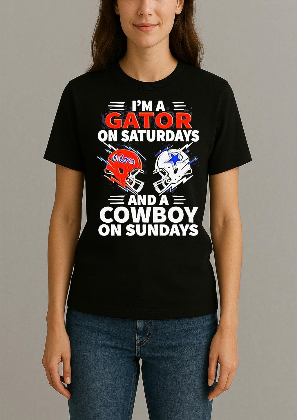 Im A Gators On Saturdays And A Cowboy On Sundays Shirt Womentee