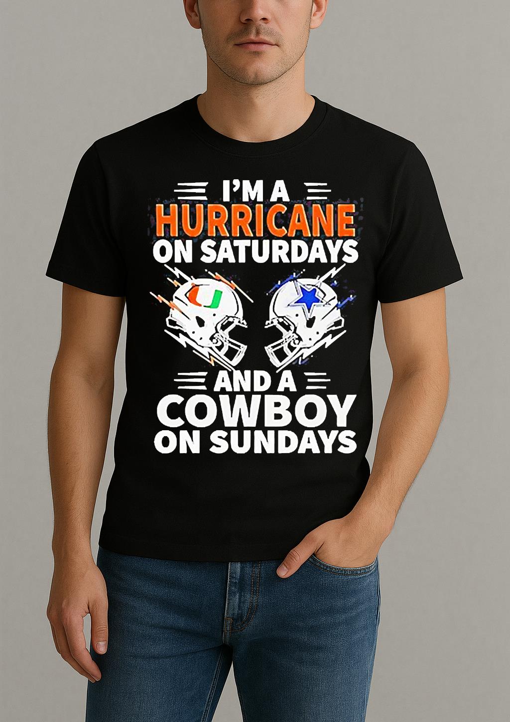 Im A Hurricane On Saturdays And A Cowboy On Sundays Shirt