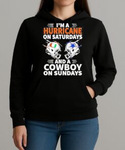 Im A Hurricane On Saturdays And A Cowboy On Sundays Shirt Unihoodie