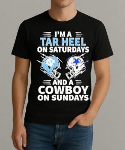 Im A Tar Heel On Saturdays And A Cowboy On Sundays Shirt