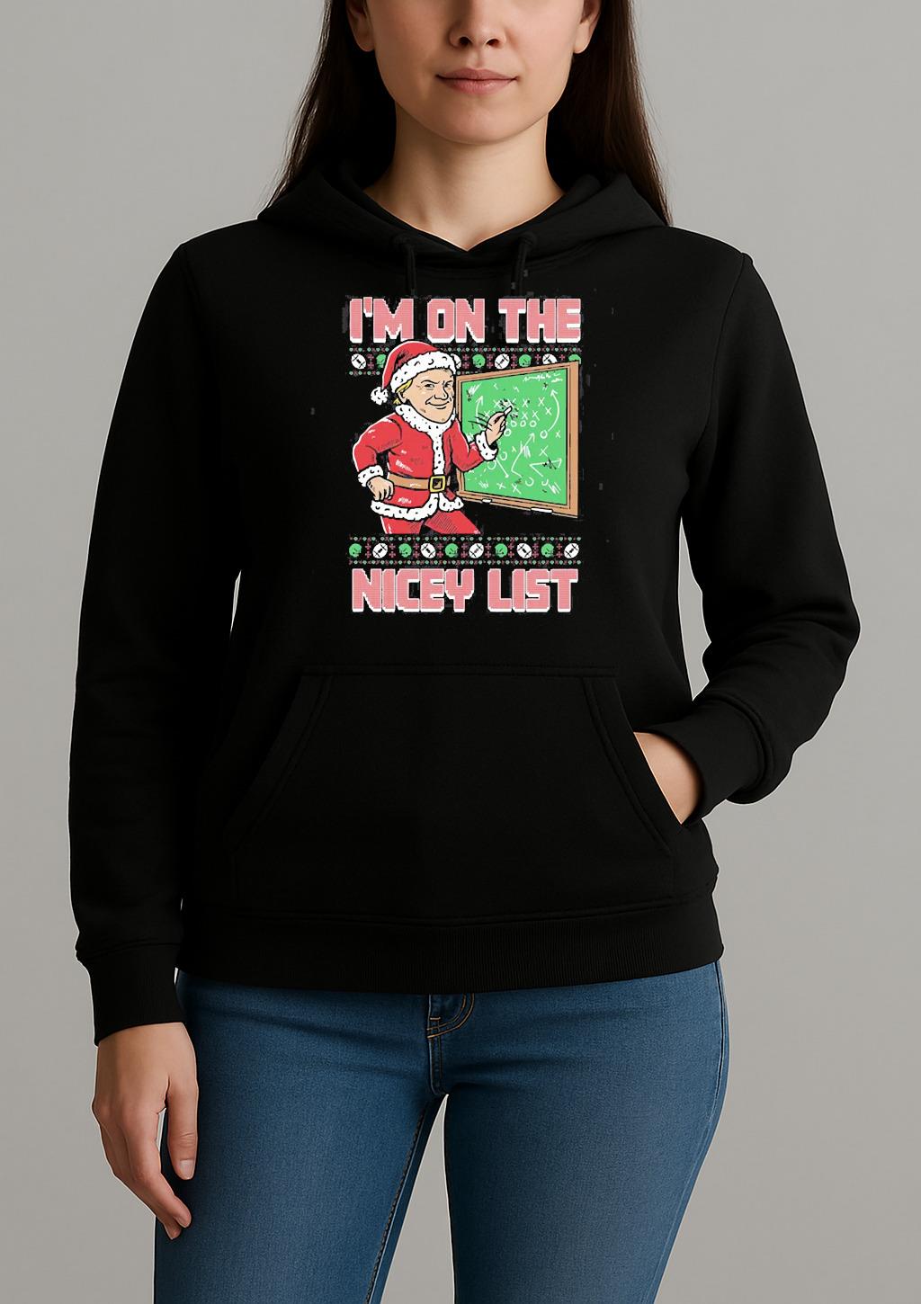 Im On The Nicey List Ugly Sweater Christmas Shirt Xmas 2025 Tee Unihoodie
