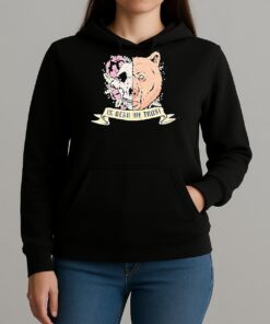 In Bear We Trust T Shirt Unihoodie