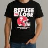 Indiana Hoosiers Refuse To Lose Helmets Shirt