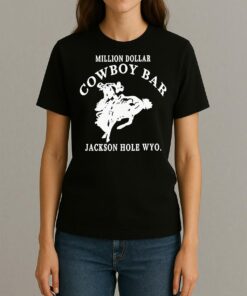 Jackson Hole Wyoming Million Dollar Cowboy Bar T Shirt Womentee