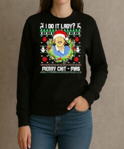 Jay Renshaw I Do It Lady Merry Chit Mas Christmas T Shirt sweater