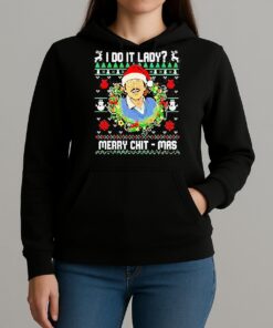 Jay Renshaw I Do It Lady Merry Chit Mas Christmas T Shirt Unihoodie
