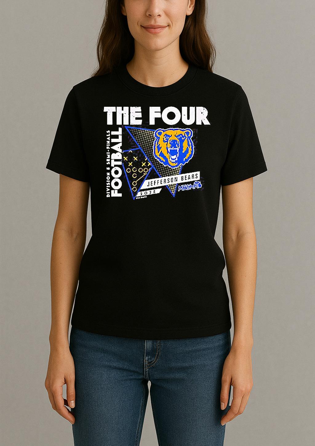 Jefferson Bears The Four 2025 Mhsaa Football D5 Semi Finals Shirt Womentee
