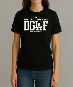 Kike Hernandez The Fact That We Dglaf T Shirt Womentee