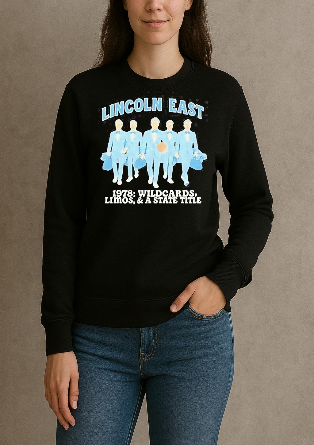 Lincoln East 1978 Wildcard Limos And A State Title T Shirt sweater